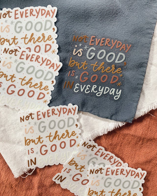 Good In Every Day Inspirational Quote Vinyl Sticker