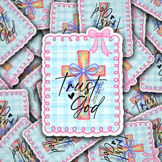 Trust God Sticker
